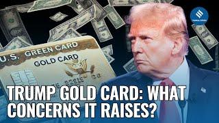 Trump Gold Card Visa: What we know so far and What concerns it raises?