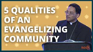 Pope Francis and the Characteristics of an Evangelizing Community | Bishop Earl Fernandes | SEEK24