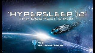 Hypersleep 12 - Delta Sleepscape - Deepest Sleep Induction - Sleep Drone With Isochronic Tones