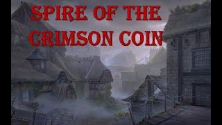 Adventuring Into the Spire of the Crimson Coin: The Elder Scrolls Online Dungeon Tour