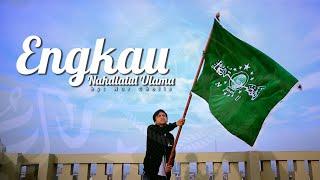 ENGKAU - NAHDLATUL ULAMA ll Official Music Video