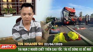 Lời khai của gã tài xế gây tai nạn thảm khốc trên cao tốc, 2 người tử vong | Tin nhanh 9h ngày 22/6