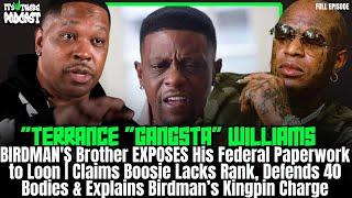 Terrance ‘Gangsta’ Williams Drops Receipts: Birdman Legal Secrets, Lil Boosie Street Rank—40 Bodies?