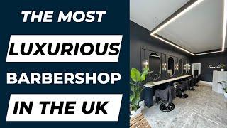 The Most Luxurious Barber Shop In The UK