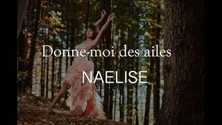 Naelise - Donne-moi des ailes (Lyric Video)