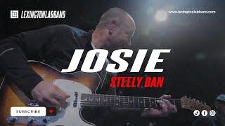 Josie (Steely Dan) | Lexington Lab Band