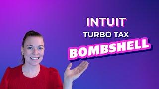 Intuit Tax Prep Program  Bombshell Announcements