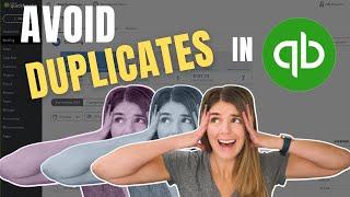 How to avoid duplicate transactions in Quickbooks Online (QBO)