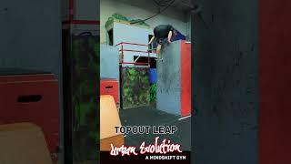 Topout leap