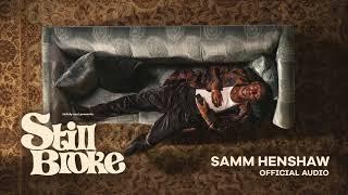 Samm Henshaw - Still Broke (Official Audio)