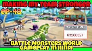 MAKING MY TEAM MORE STRONGER in Battle Monsters World Gameplay in Hindi EP- 48 #pokeverse