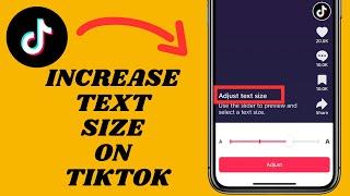 Increase Text Size On TikTok | 2024 Update