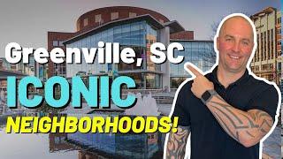 5 Most ICONIC Neighborhoods to Live in Greenville, SC