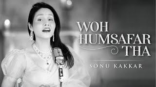 Woh Humsafar Tha | Sonu Kakkar