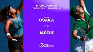 Naomi Osaka vs. Ons Jabeur | 2024 Toronto Round 1 | WTA Match Highlights