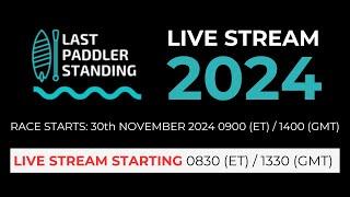 Last Paddler Standing  2024 // LIVE STREAM