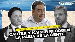 "Carter y Jou Kaiser recogen LA RABIA de la Gente", Patricio Gajardo | Sentido Común