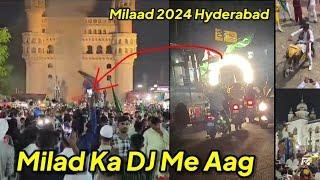 DJ Jal Kar Hua Raakh, Milaad Juloos 2024 Hyderabad, Charminar Ke Paas Aaj Aise Manaya Gaya Milaad