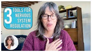 3 Tools for Nervous System Regulation