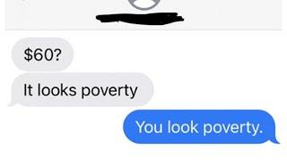 r/Choosingbeggars | you look poverty.