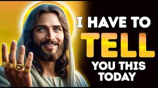 God Message hub : I HAVE TO TELL YOU THIS| God Message Today | Gods Message Now | God's Message