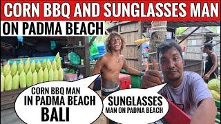 Padma beach Bali, Check this guys for corn bbq and sunglasses on Padma beach Bali