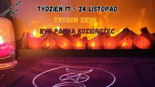 Tydzień 17-24 Listopad  Trygon Ziemi  Byk Panna Koziorożec ️