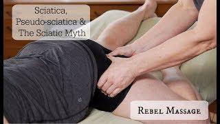 Sciatica! And The Sciatic Myth