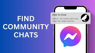 How to Find Community Chat in Facebook Messenger