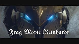 Frag Movie #1 - Reinhardt