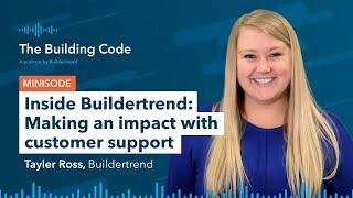 The Building Code Ep. 146: Inside Buildertrend - Impact of customer feedback