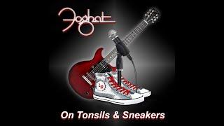 Foghat “On Tonsils & Sneakers” Official Promo - Release date 10-11-24 on Foghat Records