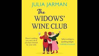 Julia Jarman - The Widows' Wine Club - The BRAND NEW funny, warm debut novel