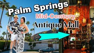 Mid Century Antique Hunting: Palm Springs [Sunny Dunes] Treasures