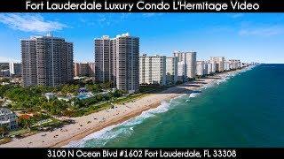 Fort Lauderdale Luxury Condo | L'Hermitage Video