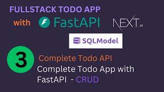 #3 Creating API with FastAPI for Todo App -  Fullstack Todo App with FastAPI,  SQL Model, Nextjs
