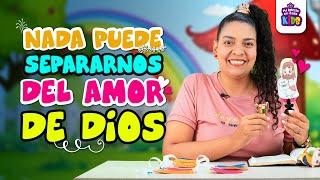 Nada puede separarnos del amor de Dios Romanos 8:31-39 La Biblia para Niños