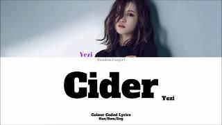 Yezi (예지) - Cider (사이다) [Colour Coded Lyrics Han/Rom/Eng]