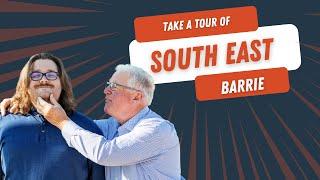 South East Barrie is a great place to live!