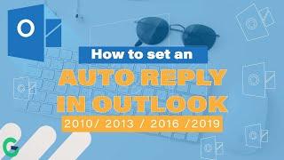 HOW TO SET AN AUTO REPLY IN OUTLOOK 2019 (2020)