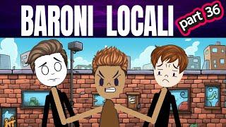 DIN CARTIER: BARONI LOCALI 36 #storytime #povesti EP67