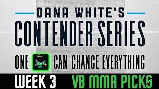 VB MMA PICKS - DWCS: Contender Series, Week 3 (Tue., Aug. 27, 2024)