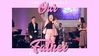 OUR FATHERcover by Jennifer Jimenez