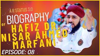 Biography Of Hafiz Dr.Nisar Ahmed Marfani | Lifestyle | Episode 08