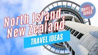 NEW ZEALAND NORTH ISLAND TOUR with Evergreen Tours | North Island Travel Ideas | Tour the World TV