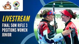Livestream - 50m Rifle 3 Positions Women Junior Final - ISSF Junior WC Rifle/Pistol/Shotgun Suhl