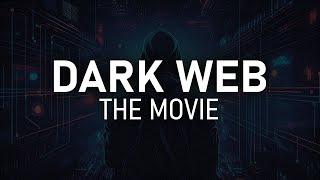 DARK WEB: THE MOVIE