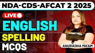 NDA-CDS-AFCAT 2 2025 Exam English Live - Spelling MCQ Class
