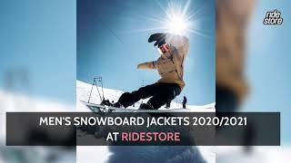 Men's Snowboard Jackets At Ridestore 2020/2021