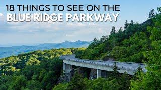 Blue Ridge Parkway: 18 Things to do on the Road Trip